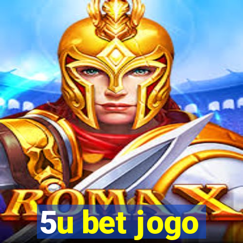 5u bet jogo